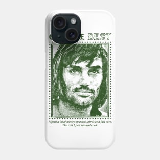 George Best / Retro Quote Fan Design Phone Case
