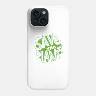 Save the planet Phone Case