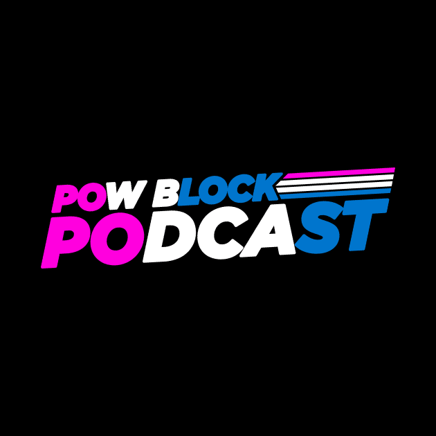 Pow Block Podcast NP 2024 Logo (Trans Rights) by Boss Rush Media | Boss Rush Network