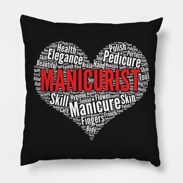 Manicurist Heart Shape Word Cloud Nail Artist Manicure print Pillow by theodoros20