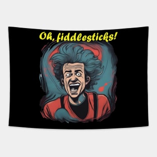 Oh Fiddlesticks - Funny Portrait Tapestry