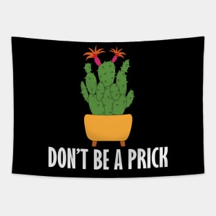 don't be a prick Tapestry