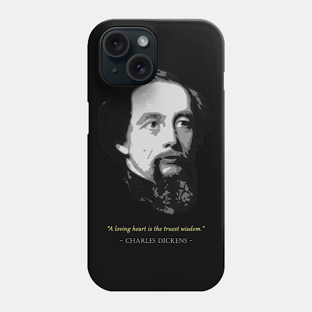 Charles Dickens Quote Phone Case by Nerd_art