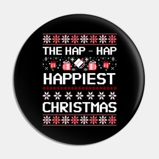 We’re Gonna Have Hap-Hap Happiest Christmas Pin