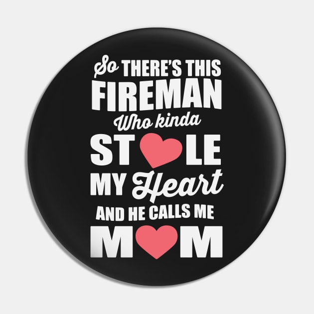 Fireman's Proud Mom Pin by ryanjaycruz