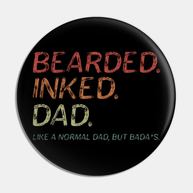 Bearded Inked Dad Like A Normal Dad But Bada*s. Pin by MultiiDesign