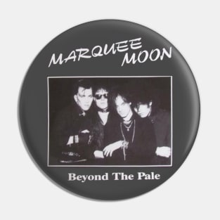 Marquee Moon - Beyond Pin