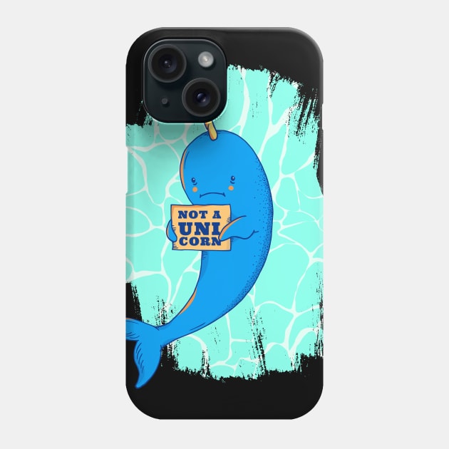 Not a unicorn - funny narwhale design Phone Case by LR_Collections