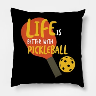 Life is Better with Pickleball Pillow