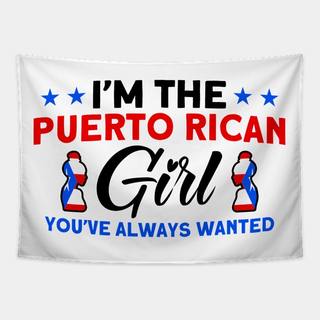 I'm The Puerto Rican Girl Purto Rican Roots Tapestry by Toeffishirts