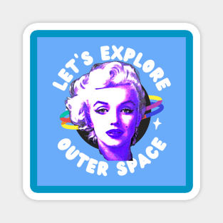 Let's Explore Outer Space (goddess) Magnet