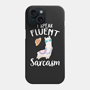 Llama I Speak Fluent Sarcasm Funny Phone Case