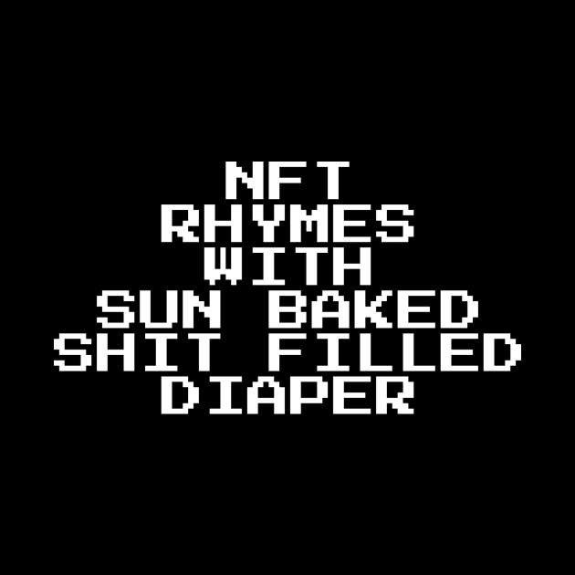 NFT rhymes with diaper by CrazyCreature