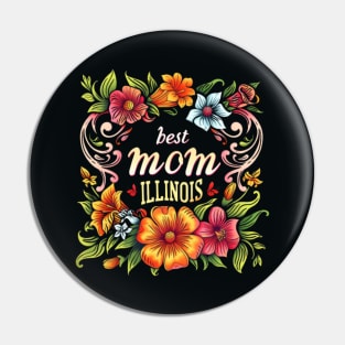 Best Mom From ILLINOIS, mothers day USA Pin