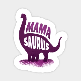 Mama saurus Shirt Magnet