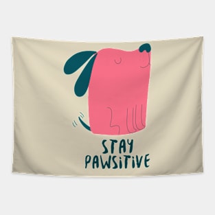 Stay pawsitive Tapestry