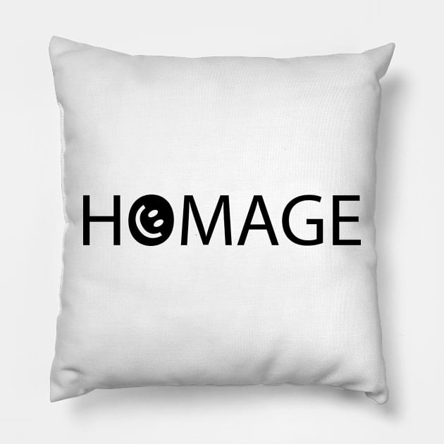 Homage artistic typography design Pillow by DinaShalash