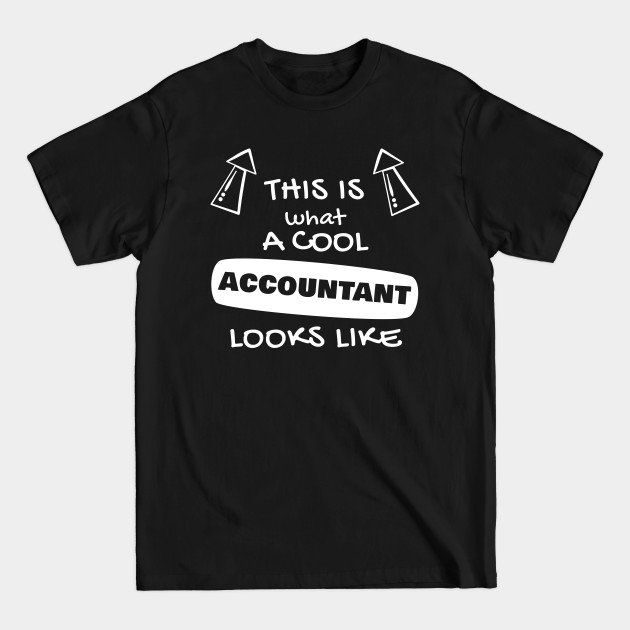 Discover a cool accountant - Accountant - T-Shirt