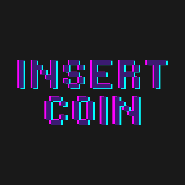 Insert Coin by KaraokeTypo