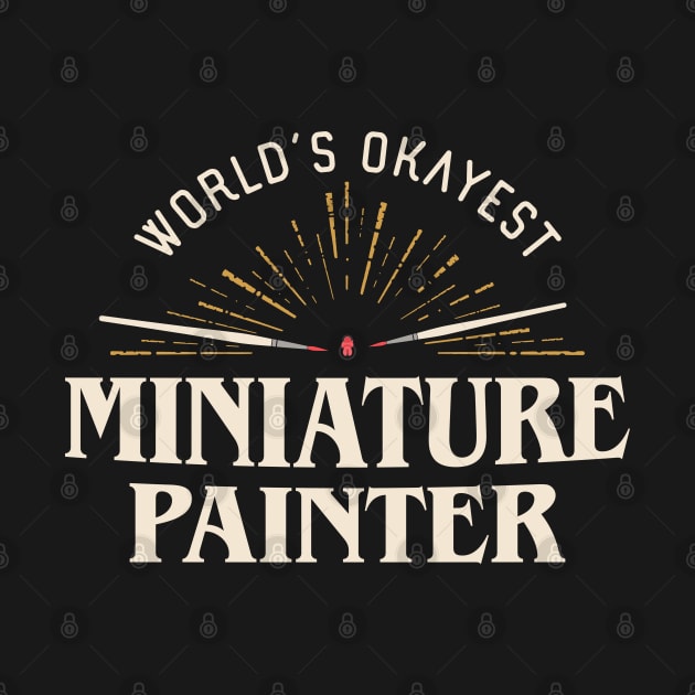 Funny Worlds Okayest Miniature Painter Award by pixeptional