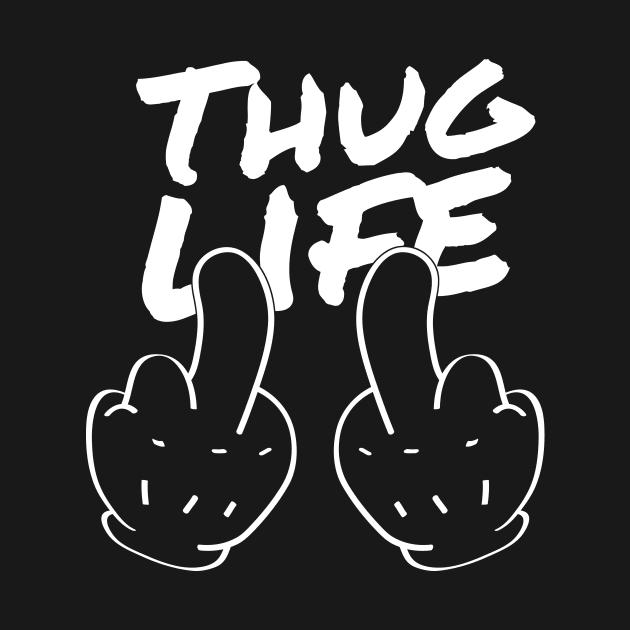 Thug life by APDesign