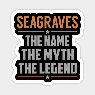 SEAGRAVES The Name The Myth The Legend Magnet