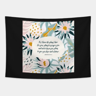 I know the plans I have for you - Jeremiah 29:11, Inspiring Bible Quote Tapestry