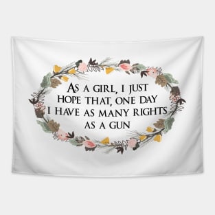 Girls deserve more rights than guns Tapestry