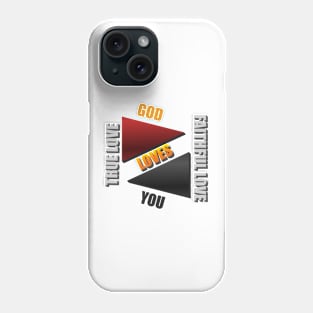 christian t shirts, god t shirt, God loves you, real love, faithful love. Phone Case