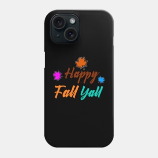 Happy Fall Yall Phone Case