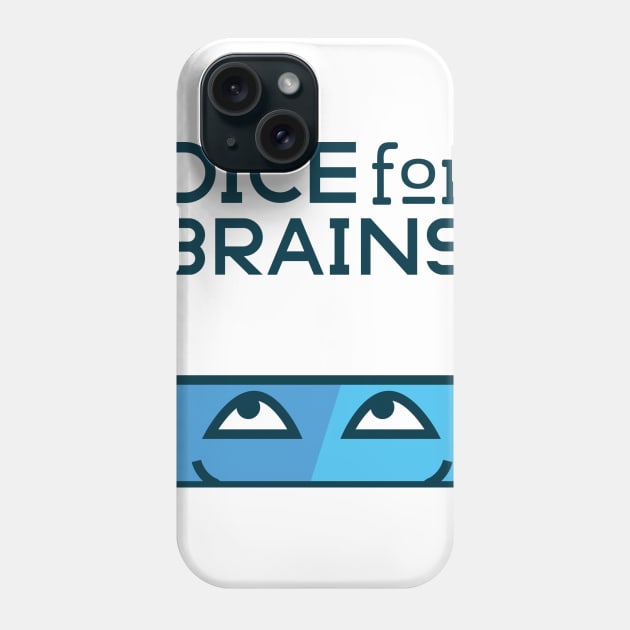 Dice For Brains Logo Alt Phone Case by DiceForBrains