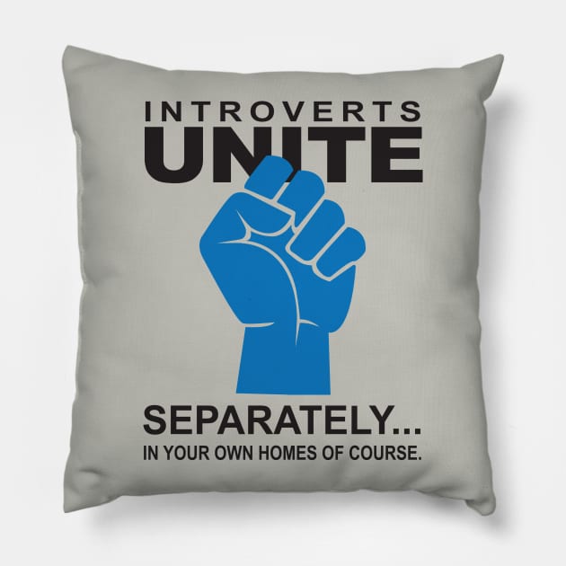 Introverts Unite - Separately Pillow by DubyaTee