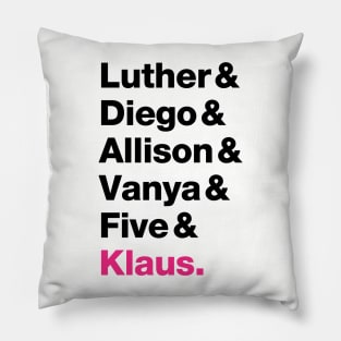 The Umbrella Academy Names - Pink Klaus (Black) Pillow