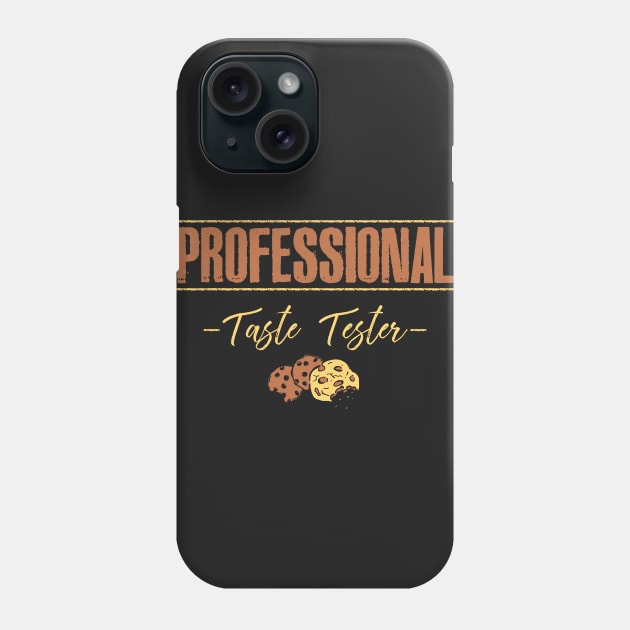 Professional Taste Tester Phone Case by jslbdesigns