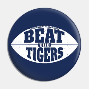 Beat the Tigers // Vintage Football Grunge Gameday Pin