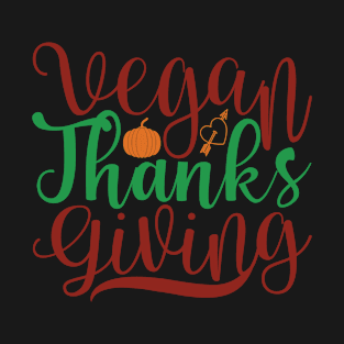 Vegan thanks giving T-Shirt