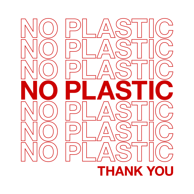 No plastic thank you by gnotorious