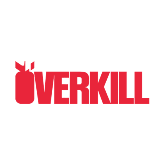 OVERKILL by zachcary1