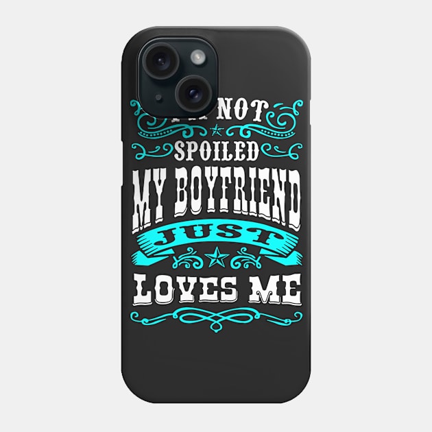 ...MY BOYFRIEND JUST LOVES ME! Phone Case by hau12