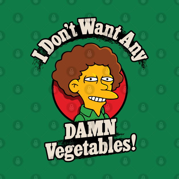 Disover I Don't Want Any Damn Vegetables! - Simpsons - T-Shirt