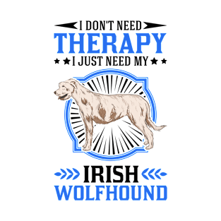 Irish Wolfhound Therapy T-Shirt