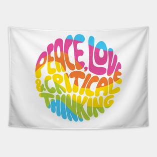 Peace, Love and Critical Thinking (Rainbow) Tapestry