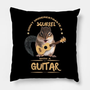 Don't underestimate a Squirrel with a guitar Pillow