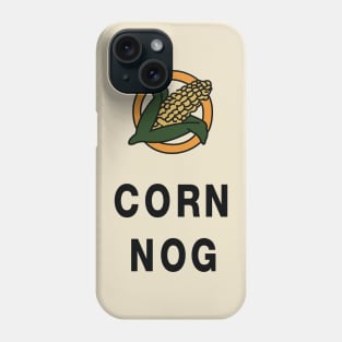 Corn Nog Phone Case