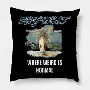 Key West Where Weird Is Normal Pillow