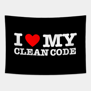 I Love My Clean Code - Funny Programer Quote Tapestry