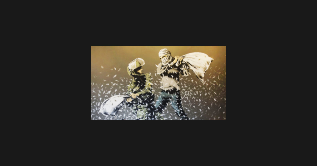 Banksy Pillow Fight Anti War Street Art By Banksy TShirt TeePublic