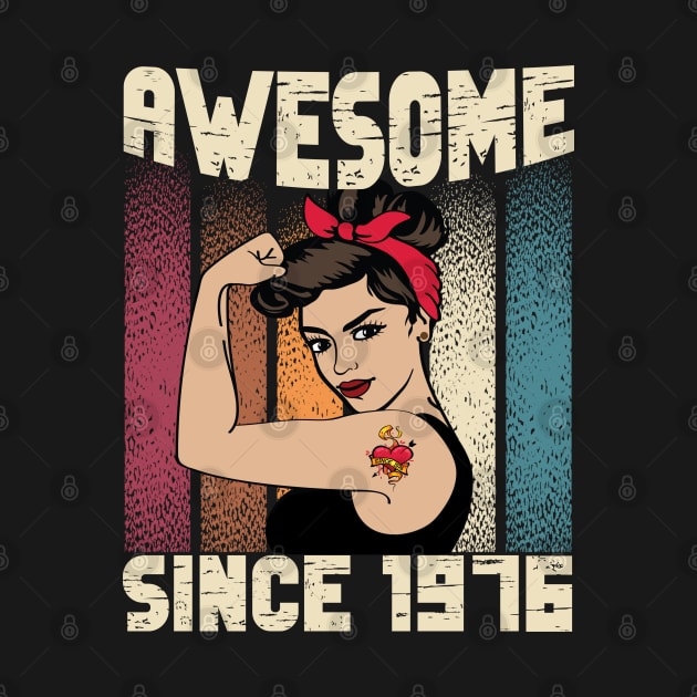 Awesome since 1976,46th Birthday Gift women 46 years old Birthday by JayD World