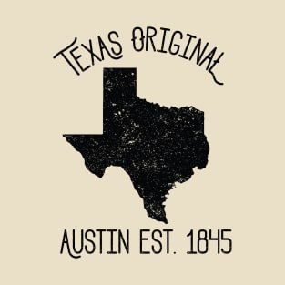 Texas Original Austin est. 1845 T-Shirt