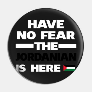 No Fear Jordanian Is Here Jordan Pin